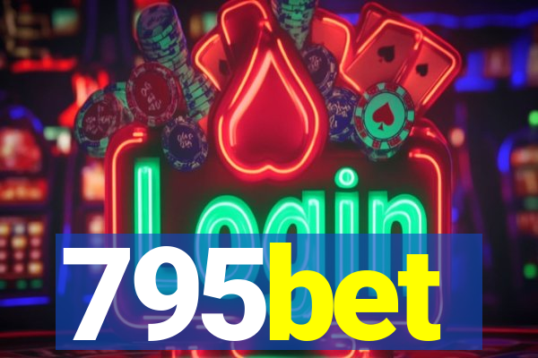 795bet