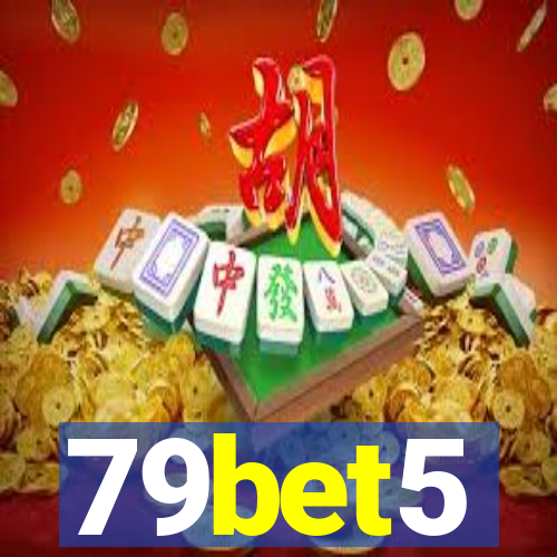 79bet5