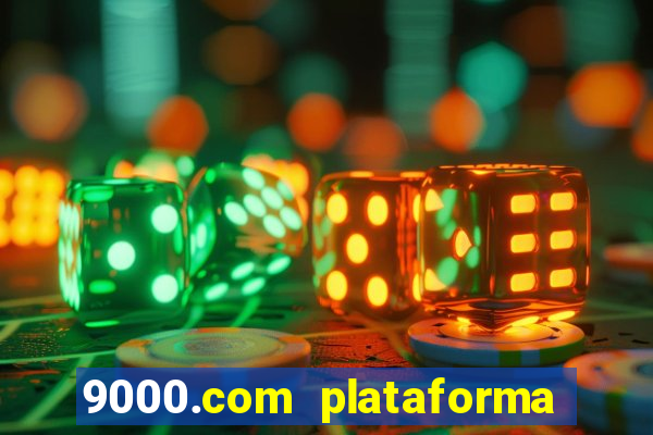 9000.com plataforma de jogos