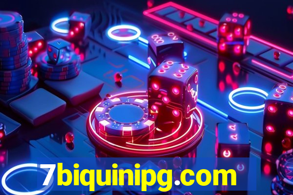 7biquinipg.com