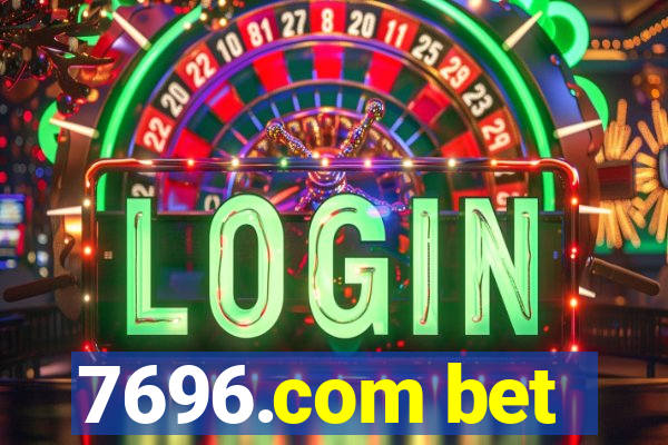 7696.com bet