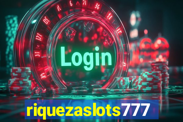 riquezaslots777