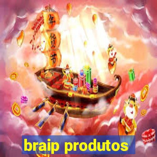 braip produtos