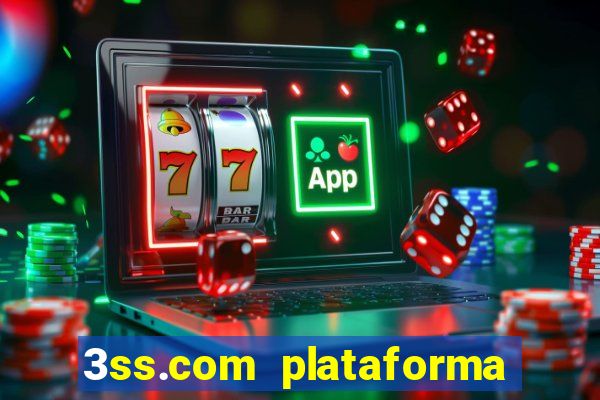 3ss.com plataforma de jogos