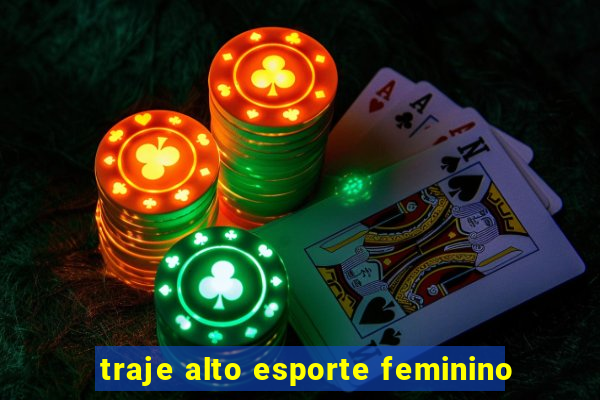 traje alto esporte feminino