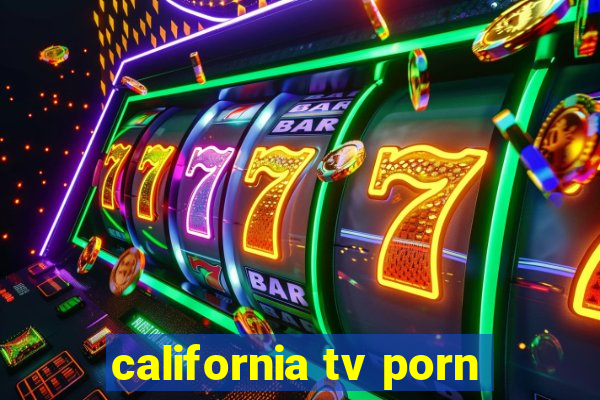 california tv porn