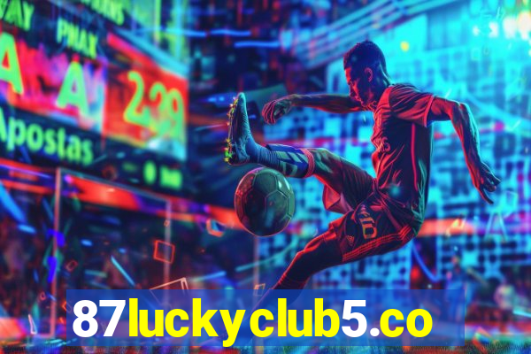 87luckyclub5.com