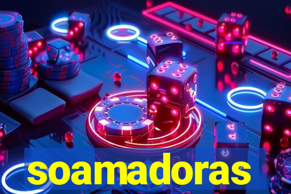 soamadoras