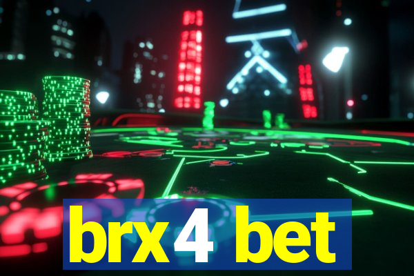 brx4 bet