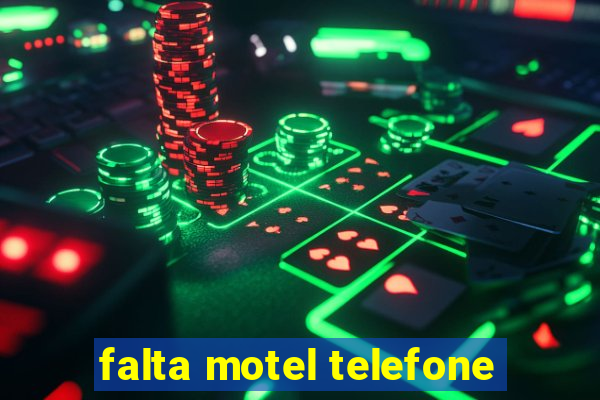 falta motel telefone