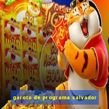 garoto de programa salvador