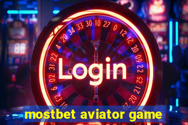 mostbet aviator game