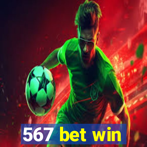 567 bet win