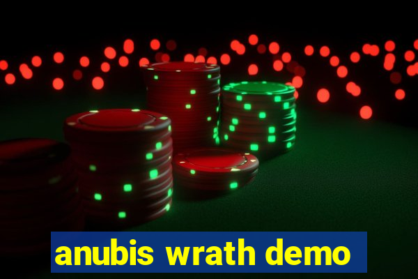 anubis wrath demo