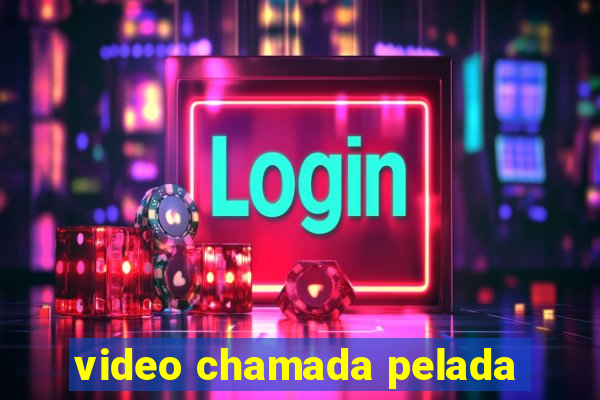 video chamada pelada