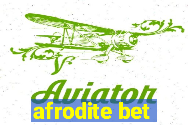 afrodite bet