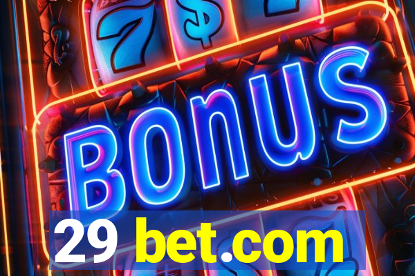 29 bet.com