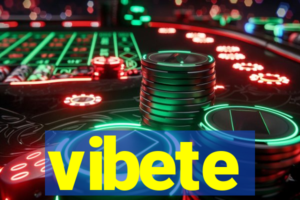 vibete