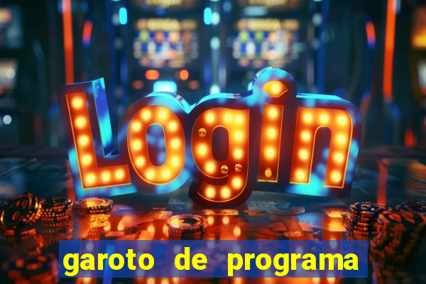 garoto de programa zona leste