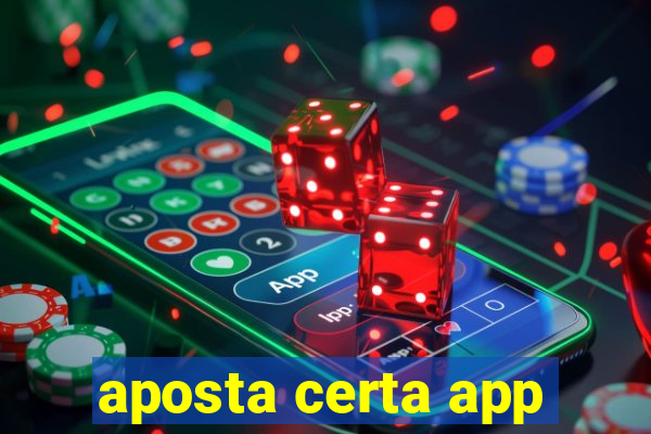 aposta certa app