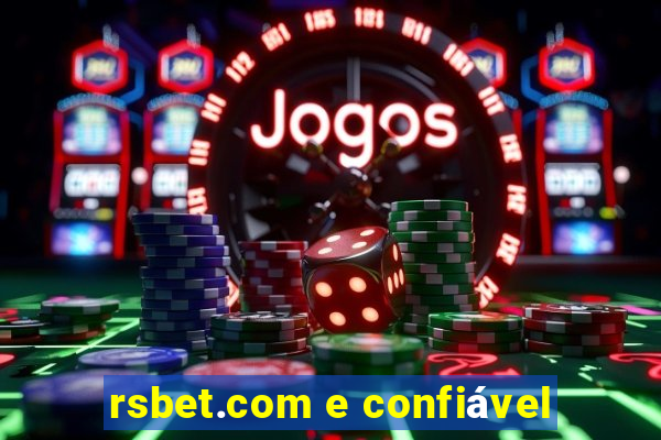 rsbet.com e confiável