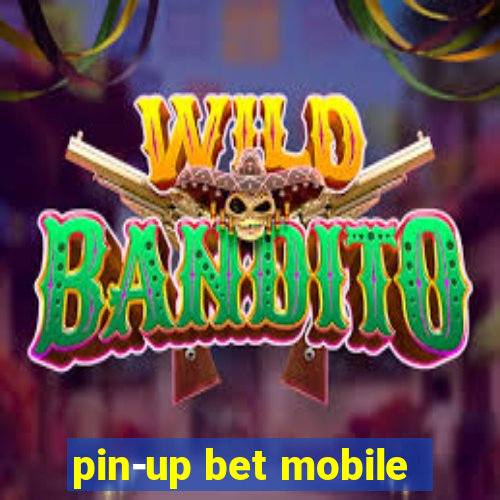 pin-up bet mobile