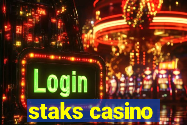 staks casino