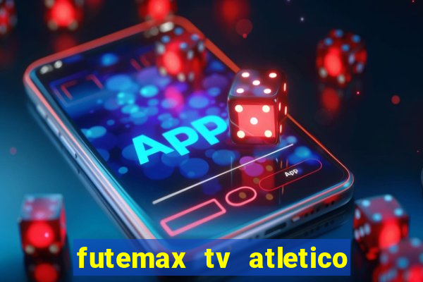 futemax tv atletico x botafogo