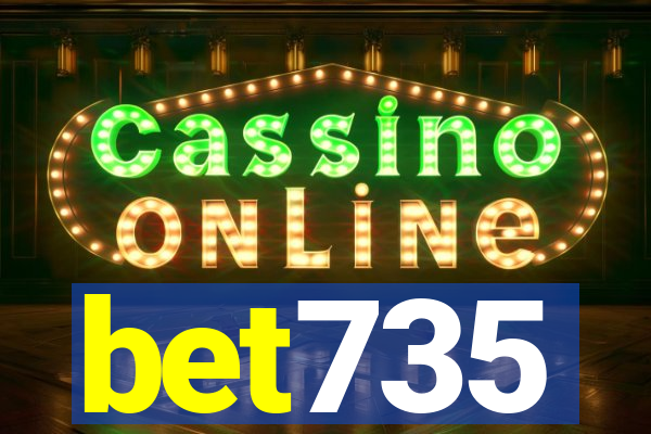 bet735