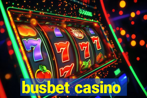 busbet casino