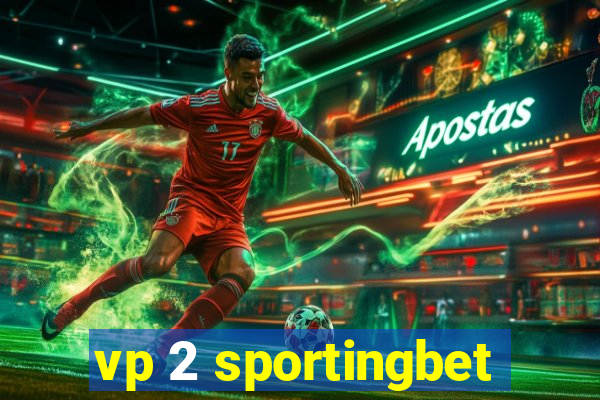 vp 2 sportingbet