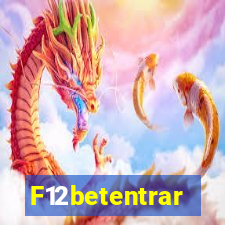 F12betentrar