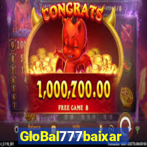 GloBal777baixar