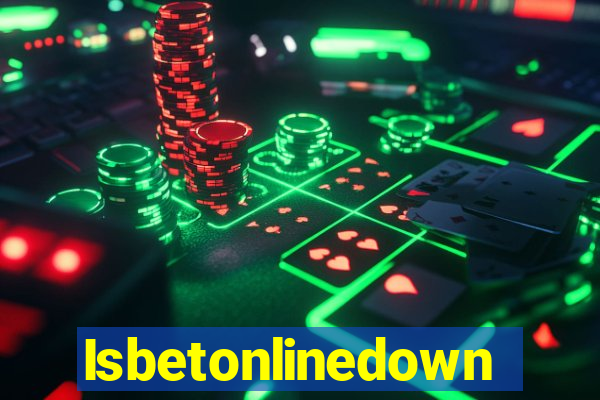 Isbetonlinedown