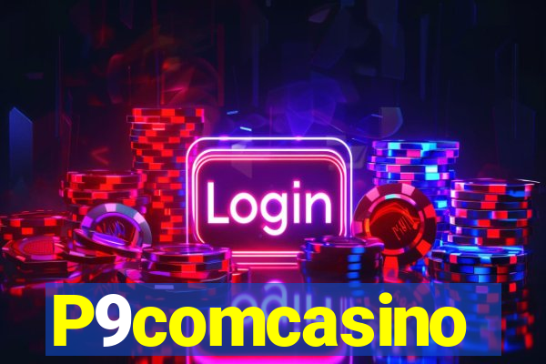 P9comcasino