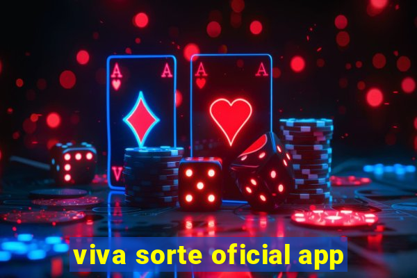 viva sorte oficial app