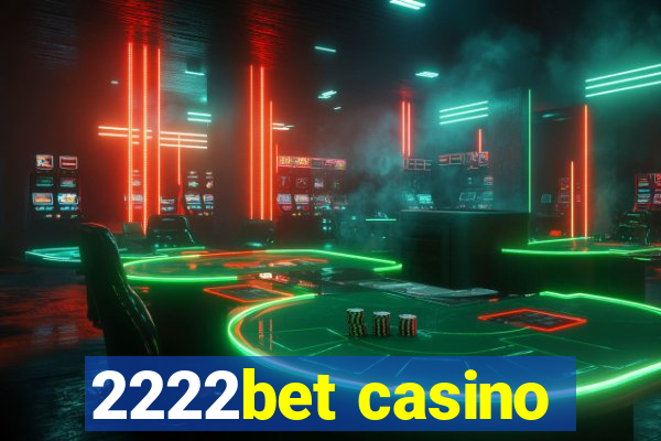 2222bet casino