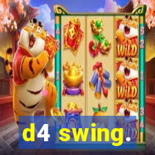 d4 swing.