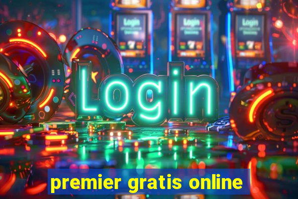 premier gratis online