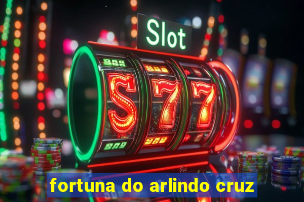 fortuna do arlindo cruz