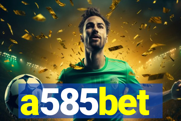 a585bet