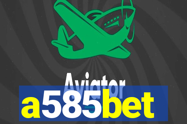 a585bet