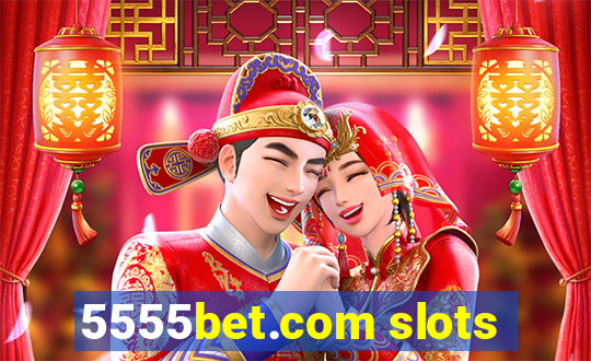 5555bet.com slots