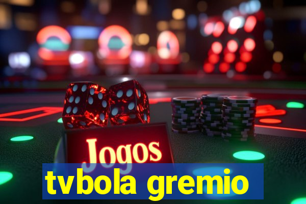 tvbola gremio