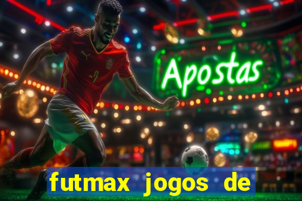 futmax jogos de hoje ao vivo