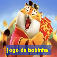 jogo da bobinha