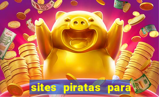 sites piratas para ver jogos