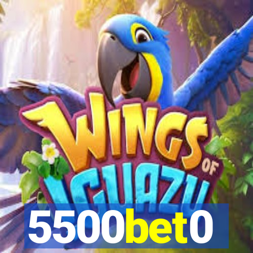 5500bet0