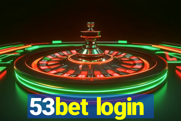 53bet login