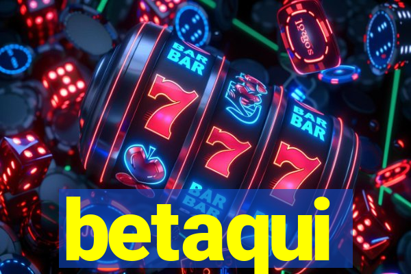 betaqui